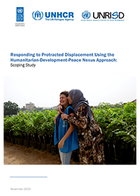 Responding to Protracted Displacement Using the Humanitarian-Development-Peace Nexus Approach: Scoping Study